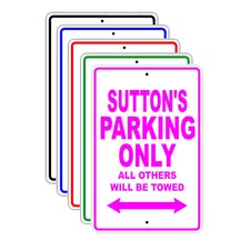 Sutton's Parking Only All Others Will Be Towed Name Novelty Metal Aluminum Sign