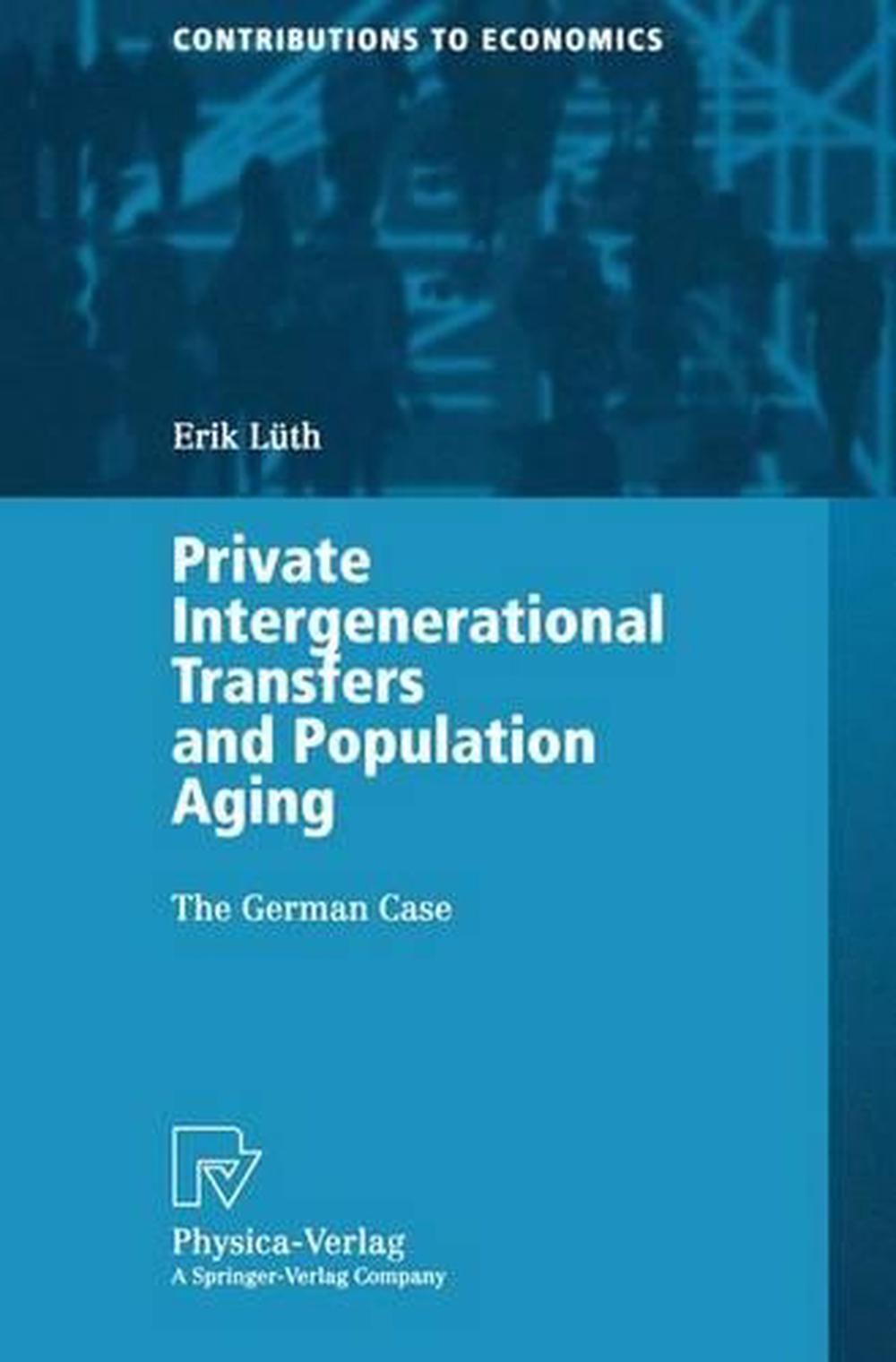 Private Intergenerational Transfers and Population Aging: The German Case by Eri