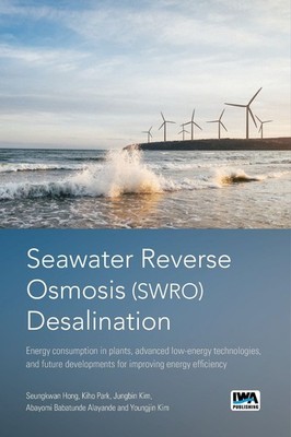 Seawater Reverse Osmosis (SWRO) Desalination: Energy consumption in plants, adva