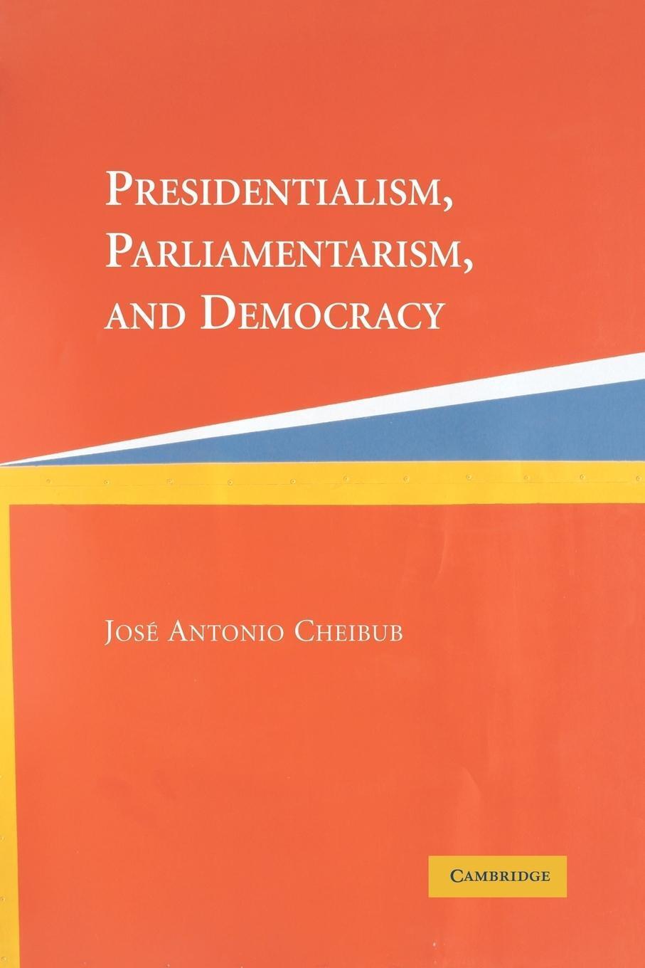 Thumbnail - Jose Antonio Cheibub | Presidentialism, Parliamentarism, And Democracy
