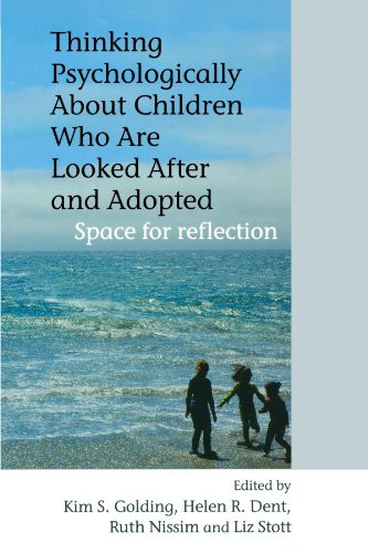 Thinking Psychologically About Children Who Are Looked After and Adopted: Space