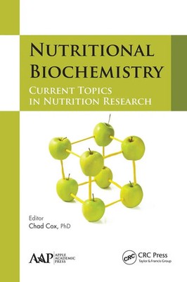 Nutritional Biochemistry | Current Topics in Nutrition Research | Chad Cox