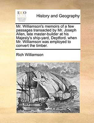 Williamson - Mr. 's memoirs of a few passages transacted by Mr. Joseph - X555z