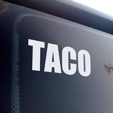 TACO Always Chickens Out Vinyl Decal V3   Satirical Political Sticker Funny Meme