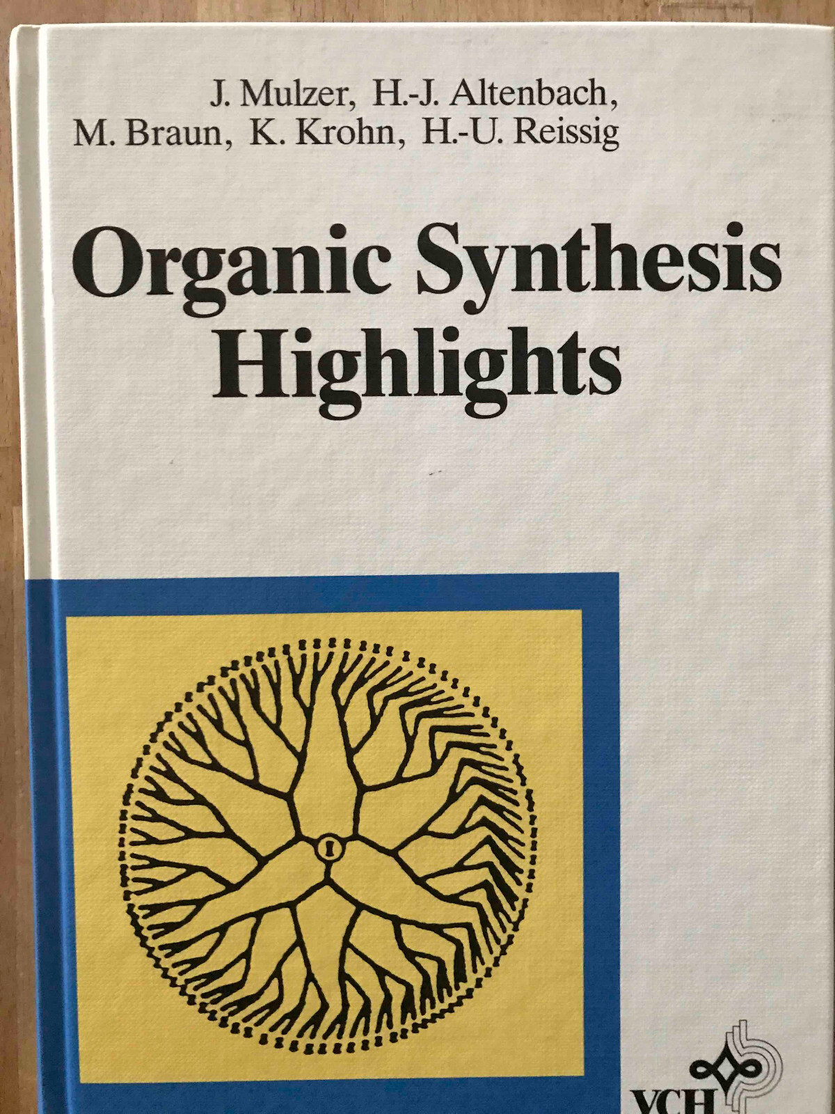 Organic Synthesis Highlights - J. Mulzer, H.-j. Altenbach, M. Braun,