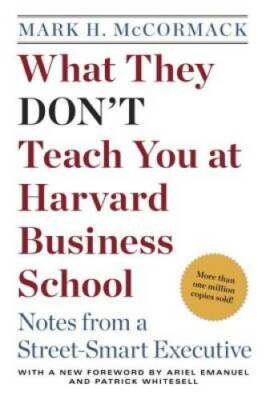 What They Don't Teach You at Harvard Business School: Notes from a S - VERY GOOD