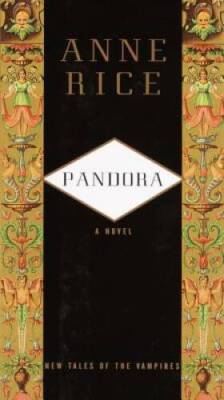 Pandora - Hardcover By Rice, Anne - ACCEPTABLE