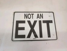10" X 7" Metal Sign Not An Exit White Black Lettering 1