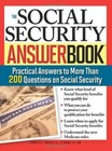 The Social Security Answer Book: Practical Answers to More Than 200 Quest - Good