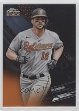 2021 Topps Chrome Black Orange Refractor 4/25 Trey Mancini #73 k4s