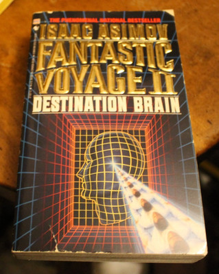 Fantastic Voyage II: Destination Brain ~ Isaac Asimov ~ 1988 1st Bantam PB