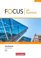 Focus On Business B1/B2. Nordrhein-Westfalen - Workbook Mit LöSungsschlüSsel...