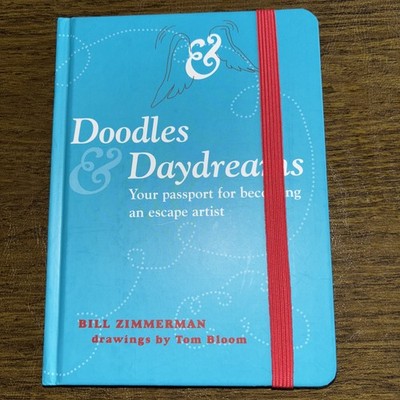 NEW Doodles & Daydreams: Your Passport for  becoming an escape artist