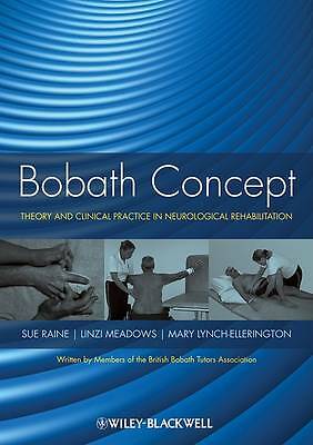 Bobath Concept: Theory and Clinical Practice in Neurological Rehabilitation ...