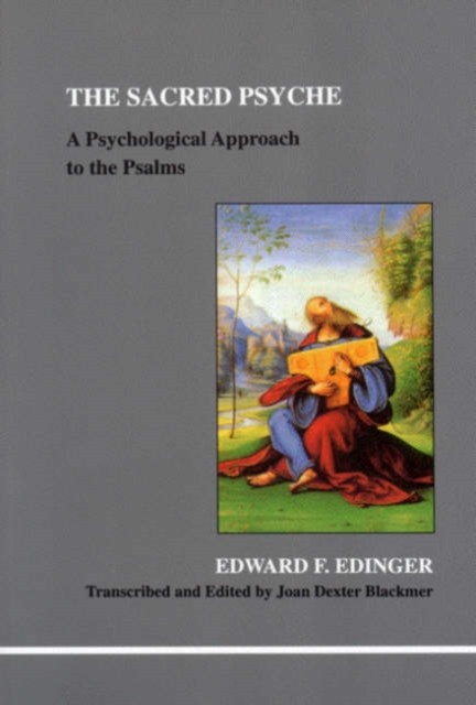 The Sacred Psyche: A Psychological Commentary on by Edward F Edinger PAPERBACK