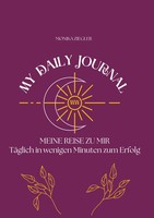 My Daily Journal Meine Reise Zu Mir Monika Ziegler Taschenbuch 158 S. Deutsch