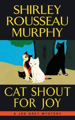 Shirley Rousseau Murphy Cat Shout for Joy (Taschenbuch) (US IMPORT)