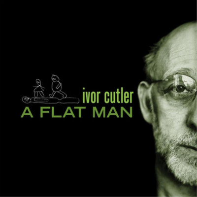 Ivor Cutler A Flat Man (CD) Album