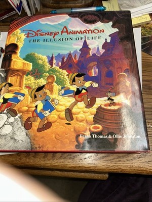 Disney Animation : The Illusion of Life by Ollie Johnston and