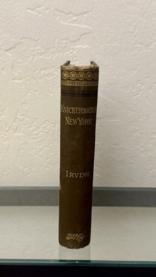 A History of New York by Diedrich Knickerbocker 1891 HC/Vintage