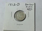 1912 D Barber Dime  90 % Silver, Uncirculated  MS++ Beauty