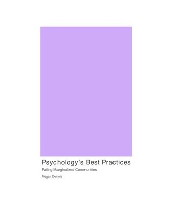 Psychology's Best Practices, Dennis, Megan