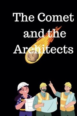 The Comet and the Architects -  NEW NAKEYDA. MARTIN 2024-10-14
