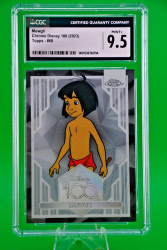 2023 Topps Chrome Disney 100 #68 Mowgli - CGC 9.5 MINT+
