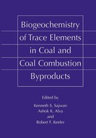Biogeochemistry Of Trace Elements In Coal And Coal Combustion Byproducts | Buch