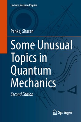 Some Unusual Topics in Quantum Mechanics Pankaj Sharan Taschenbuch xxii Englisch