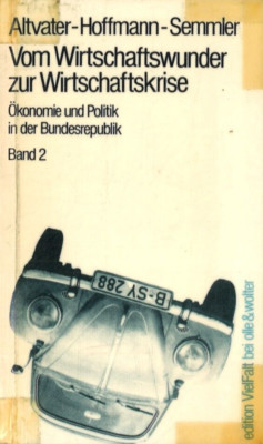 Vom Wirtschaftswunder zur Wirtschaftskrise von Altvater-Hoffmann-Semmler, Band 2