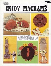 Enjoy Macrame Sept/Oct 1982 Vol. 6 No. 5 Newsletter Thanksgiving Turkey Patterns
