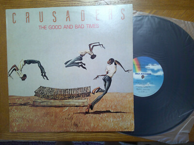 MCA LP RECORD/THE CRUSADERS/THE GOOD TIMES AND BAD TIMES/ EX+ 1986 SOUL