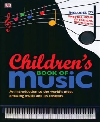 Children's Book of Music  1ST. ED. CD INCLUDED