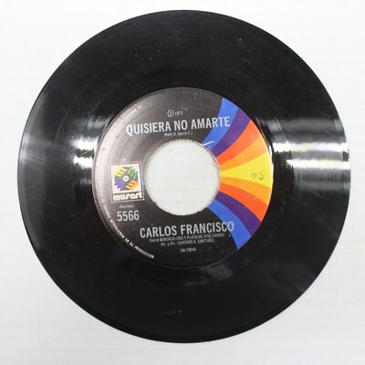 Carlos Francisco Quisiera No Amarte / Pa' Que Te Digo Que No Si Si 45 Vinyl