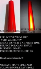 2  Rolls 24" x 32 ft  Reflective Cutter Hight Reflectivity    white and red