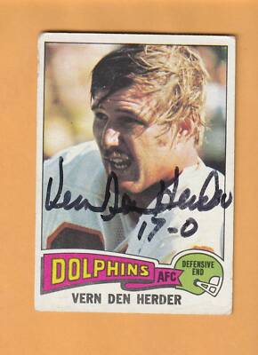Vern Den Herder Miami Dolphins AUTO Signed 1975 Topps Sioux Center Iowa 4I