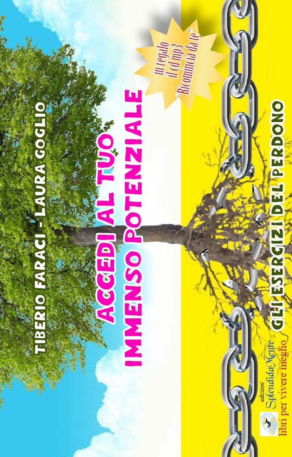 Libri Tiberio Faraci / Goglio Laura - Accedi Al Tuo Immenso Potenziale. Gli Eser - Immagine 3