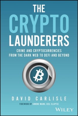 The Crypto Launderers by David Carlisle HARDBACK 9781394203192