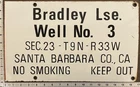 Vintage Porcelain Oil Industry Sign - Bradley Lse Well No 3 Santa Barbara Co CA