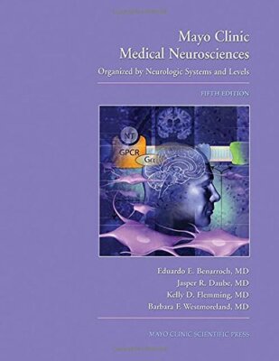 Mayo Clinic Medical Neurosciences by Eduardo Benarroch | eBay