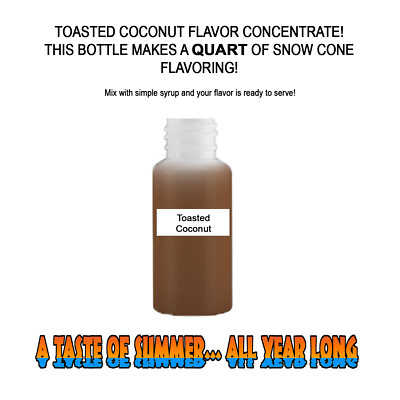 TOASTED COCONUT MIX SNOW CONE/SHAVED ICE FLAVOR CONCENTRATE MAKES 1 QUART