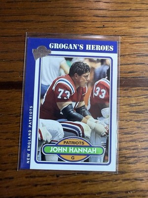 2005 TOPPS ALL TIME FAN FAVORITES JOHN HANNAH #39 GROGAN'S HEROES NE PATRIOTS