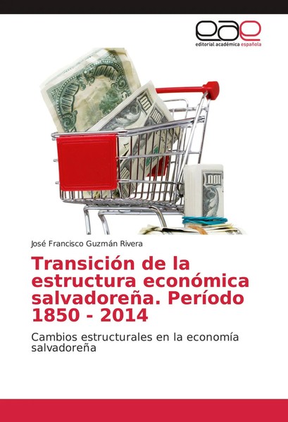 José Francisco GuzmáN Rivera | TransicióN De La Estructura EconóMica...-image