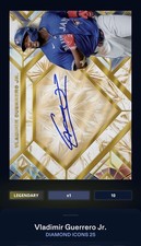 VLADIMIR GUERRERO JR TOPPS DIAMOND ICONS 25 LEGENDARY AUTO /10 DIGITAL CARD