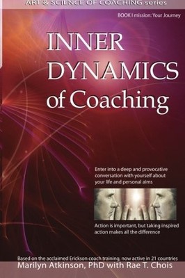 The Art & Science of Coaching: Inner Dynamics of Coaching - paperback Chois,...