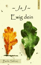 J+J Ewig Dein: Roman by Berle Safran (German) Paperback Book