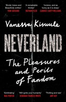 Neverland The Pleasures And Perils Of Fandom Vanessa Kisuule Taschenbuch 2025