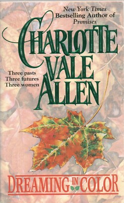 DREAMING IN COLOR by CHARLOTTE VALE ALLEN Mira 1993 PB