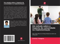 Srinivas Talagana | Um Estudo Sobre O Impacto Da Comunidade Na ImplementaçãO